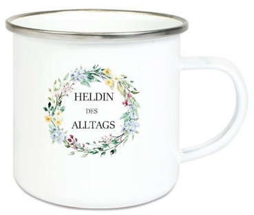 ♥ Tasse Emailletasse Blumen Kranz Heldin des Alltags, Freundin Dankeschön, Geburtstag, Vatertag, Abschied, Jubiläum, Geschenk, Becher von Lüttentüddel